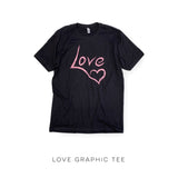 Love Graphic Tee